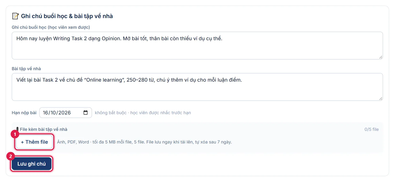 Form Ghi chú buổi học và bài tập về nhà đã điền, đánh số 1 nút Thêm file, 2 nút Lưu ghi chú